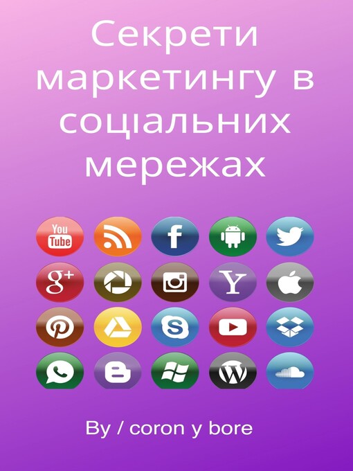 Title details for Секрети маркетингу в соціальних мережах by coron y bore - Available